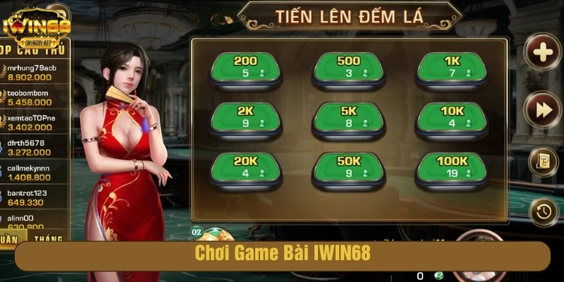 Chơi game đánh bài Tiến lên tại IWIN68