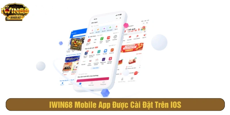 Cài app IWIN68 cho dòng máy chạy hệ điều hành IOS